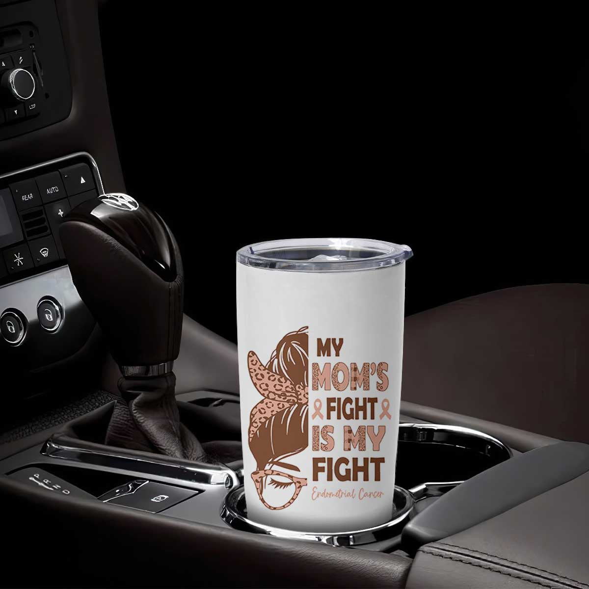 Endometrial Cancer Support Tumbler Cup My Moms Fight My Fight TS12 Print Your Wear