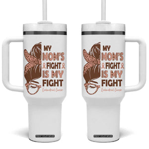 Endometrial Cancer Support Tumbler With Handle My Moms Fight My Fight TS12 One Size: 40 oz White Print Your Wear