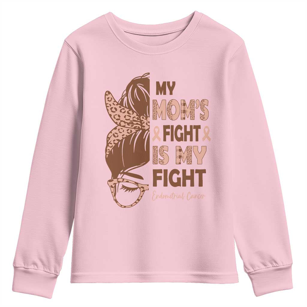 Endometrial Cancer Support Youth Sweatshirt My Moms Fight My Fight TS12 Light Pink Print Your Wear