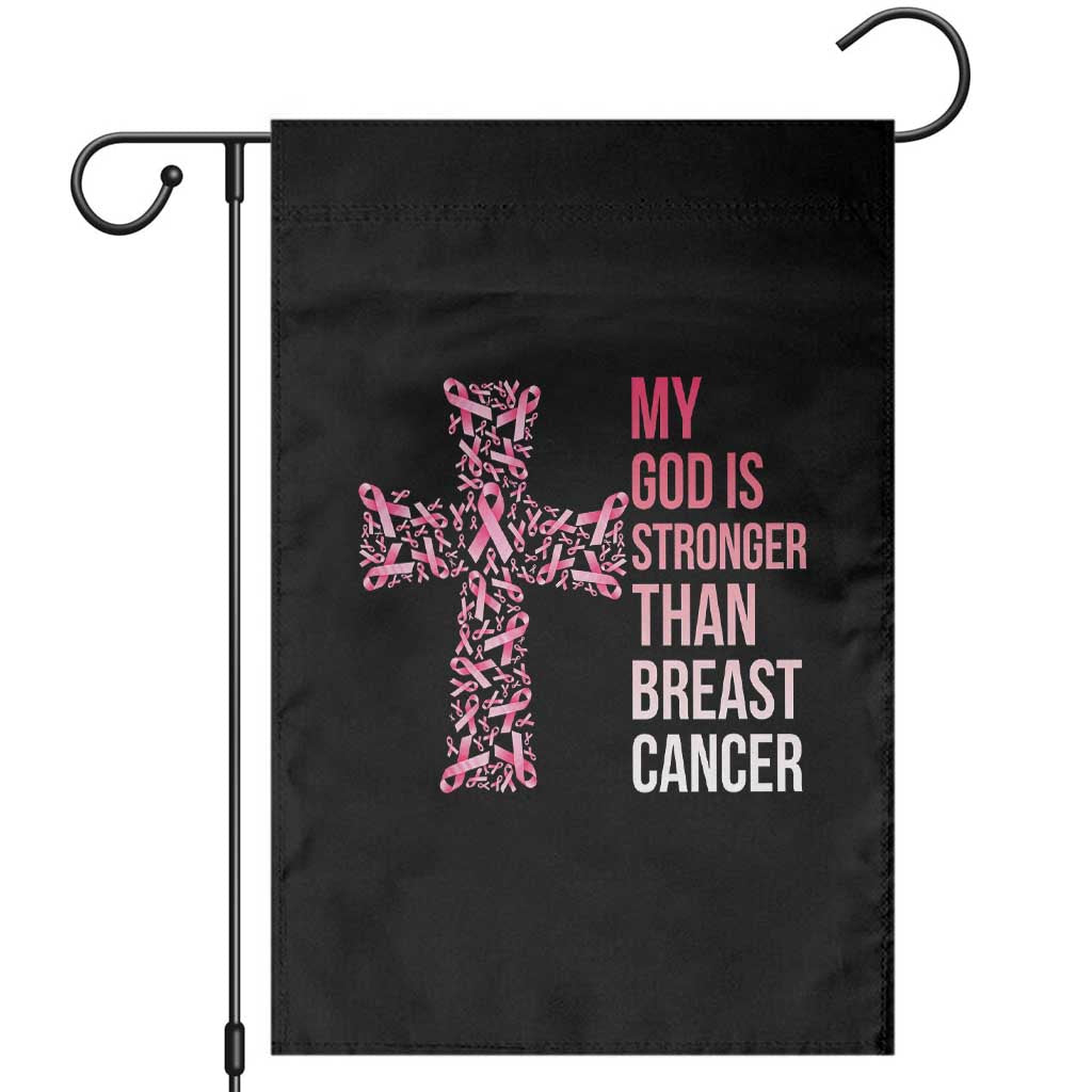 My God Is Stronger Than Breast Cancer Survivor Hope Gift Garden Flag TS12 Black Print Your Wear