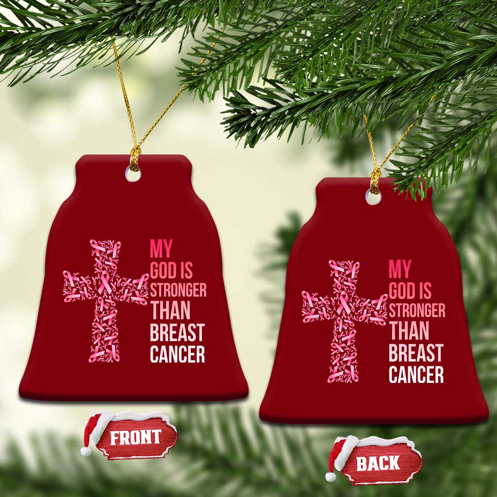 My God Is Stronger Than Breast Cancer Survivor Hope Gift Ceramic Ornament TS12 Print Your Wear