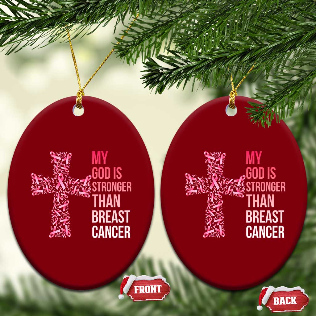 My God Is Stronger Than Breast Cancer Survivor Hope Gift Ceramic Ornament TS12 Print Your Wear