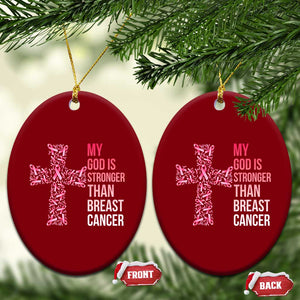 My God Is Stronger Than Breast Cancer Survivor Hope Gift Ceramic Ornament TS12 Print Your Wear