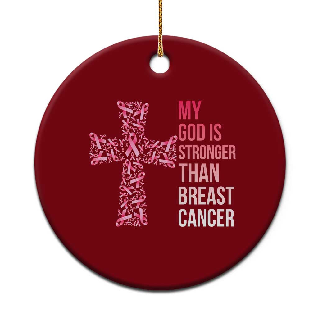 My God Is Stronger Than Breast Cancer Survivor Hope Gift Ceramic Ornament TS12 1pc Red Print Your Wear