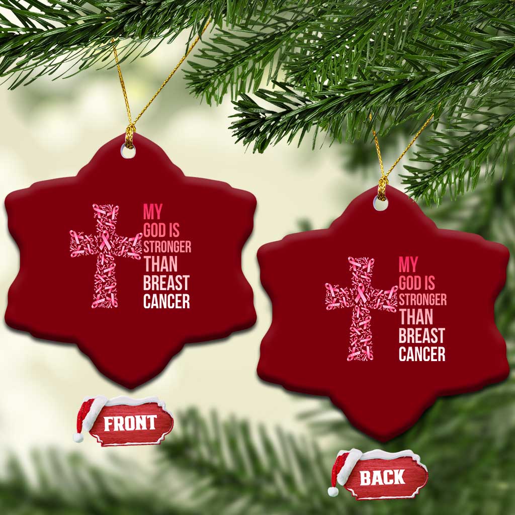 My God Is Stronger Than Breast Cancer Survivor Hope Gift Ceramic Ornament TS12 Print Your Wear