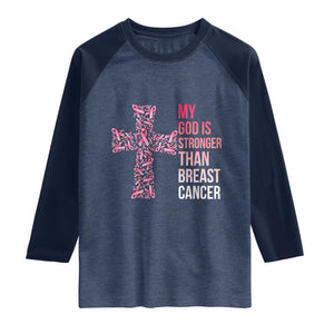 My God Is Stronger Than Breast Cancer Survivor Hope Gift Raglan Shirt TS12 Heather Denim Navy Print Your Wear