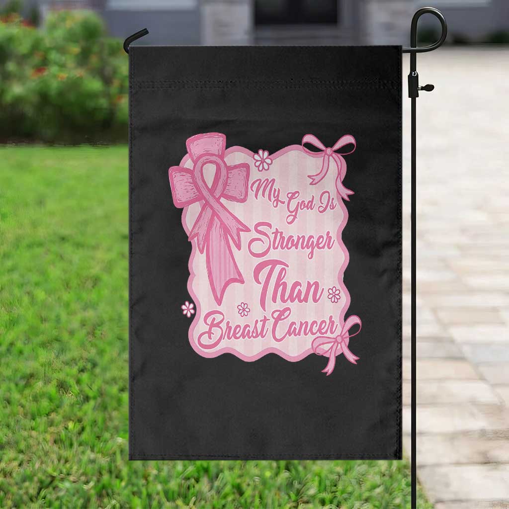 My God Is Stronger Than Breast Cancer Garden Flag Christian Support Gift TS12 Print Your Wear