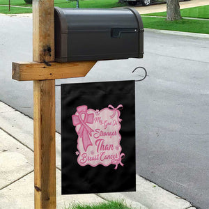My God Is Stronger Than Breast Cancer Garden Flag Christian Support Gift TS12 Print Your Wear