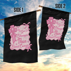 My God Is Stronger Than Breast Cancer Garden Flag Christian Support Gift TS12 Print Your Wear