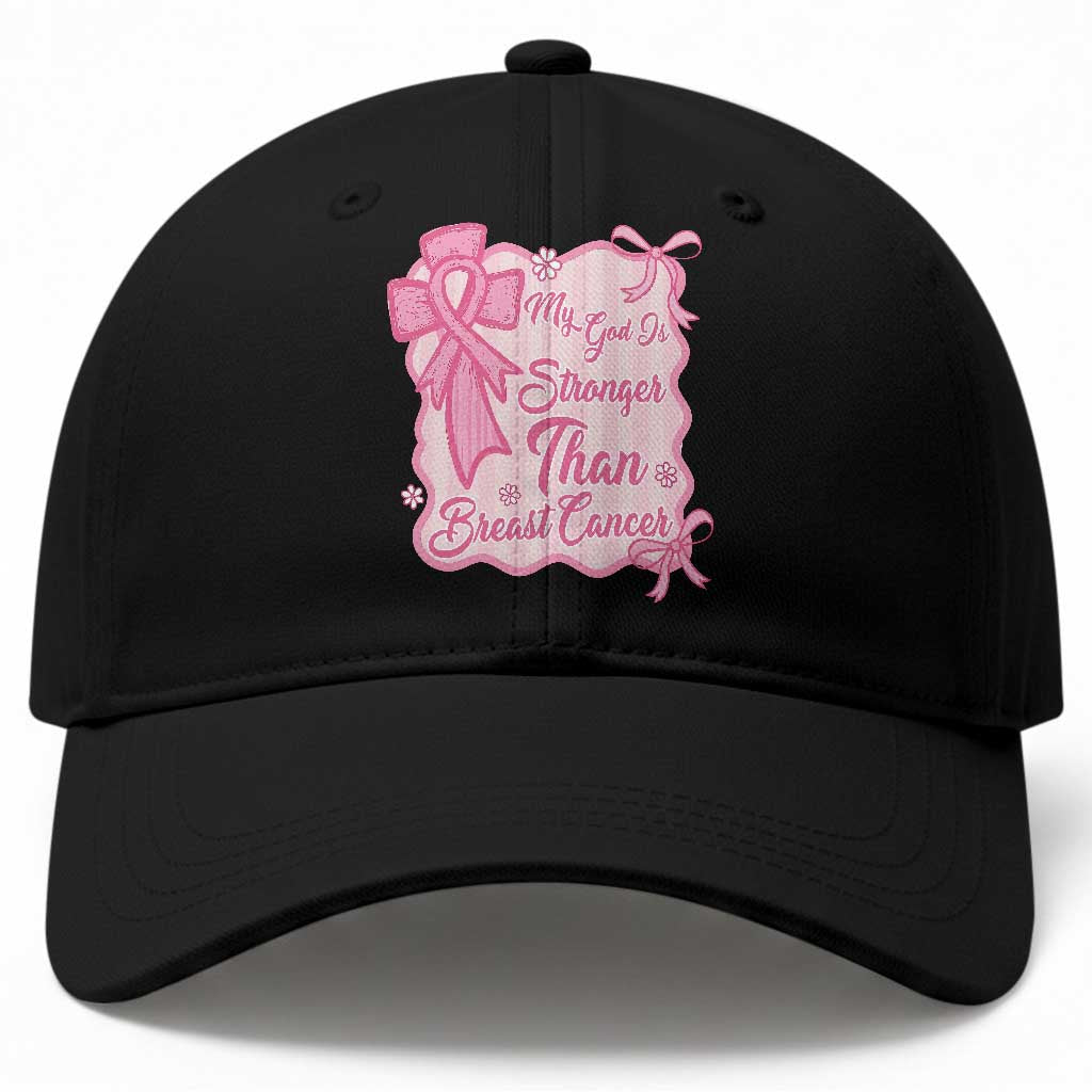 My God Is Stronger Than Breast Cancer Baseball Cap Christian Support Gift TS12 Print Your Wear