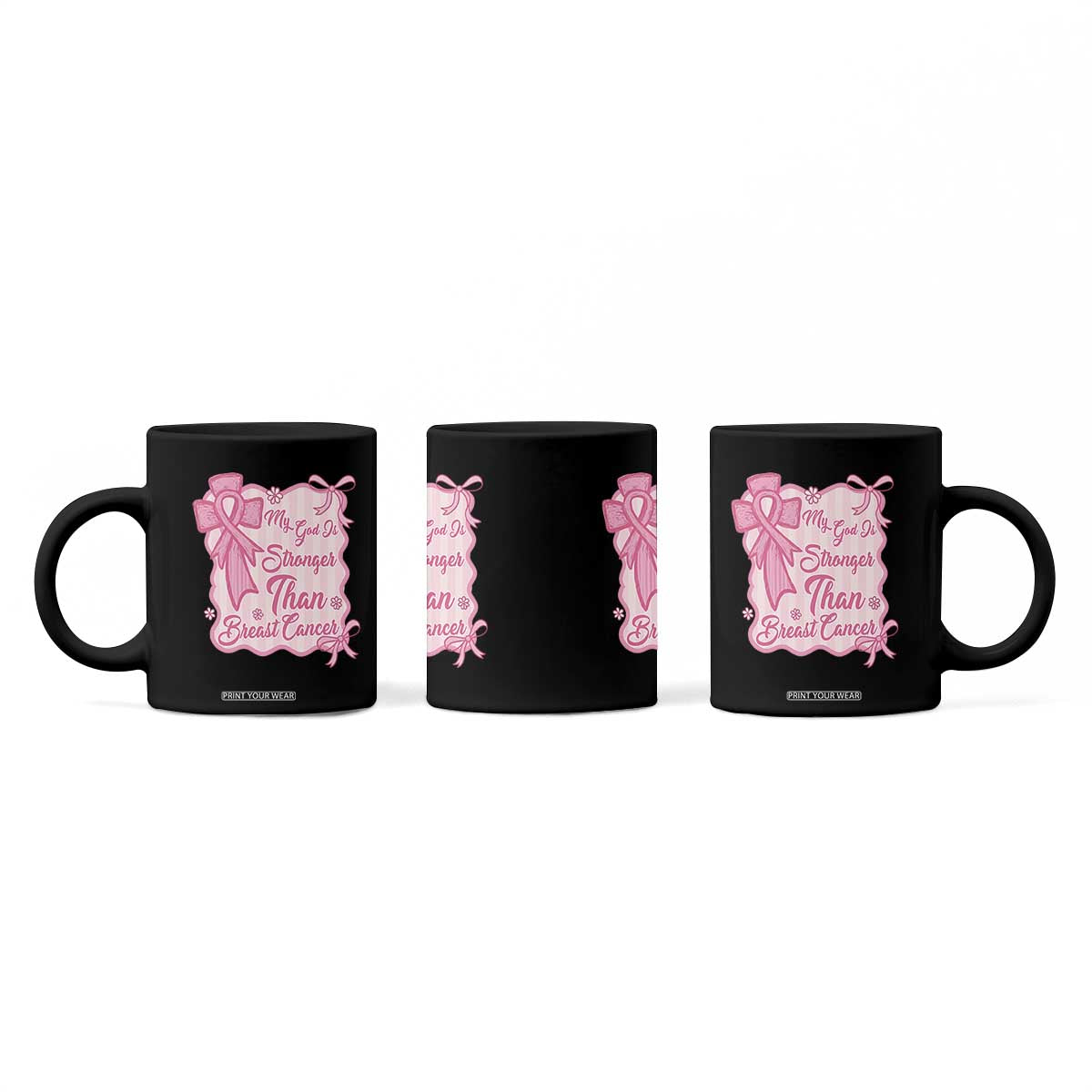 My God Is Stronger Than Breast Cancer Coffee Mug Christian Support Gift TS12 Print Your Wear
