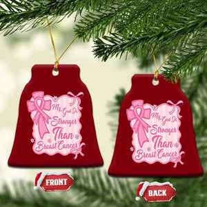 My God Is Stronger Than Breast Cancer Ceramic Ornament Christian Support Gift TS12 Print Your Wear
