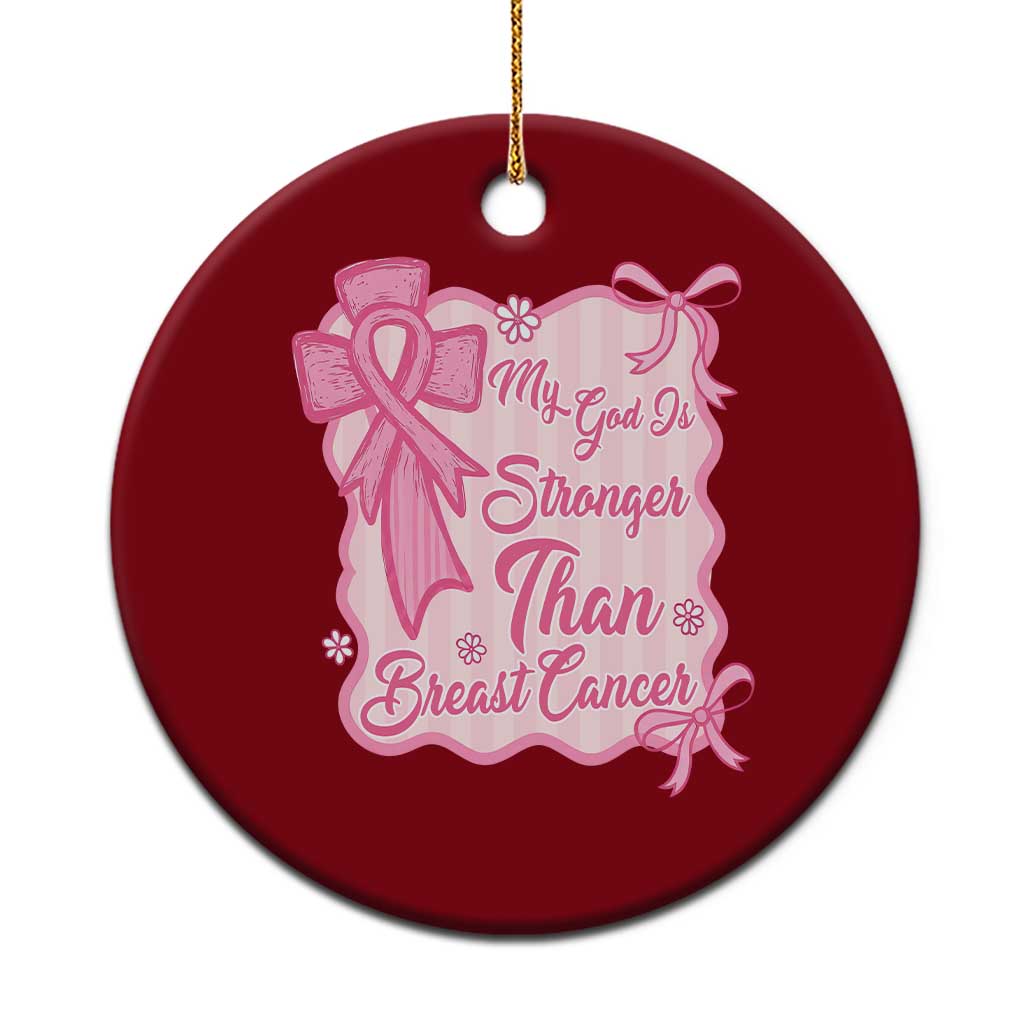 My God Is Stronger Than Breast Cancer Ceramic Ornament Christian Support Gift TS12 1pc Red Print Your Wear