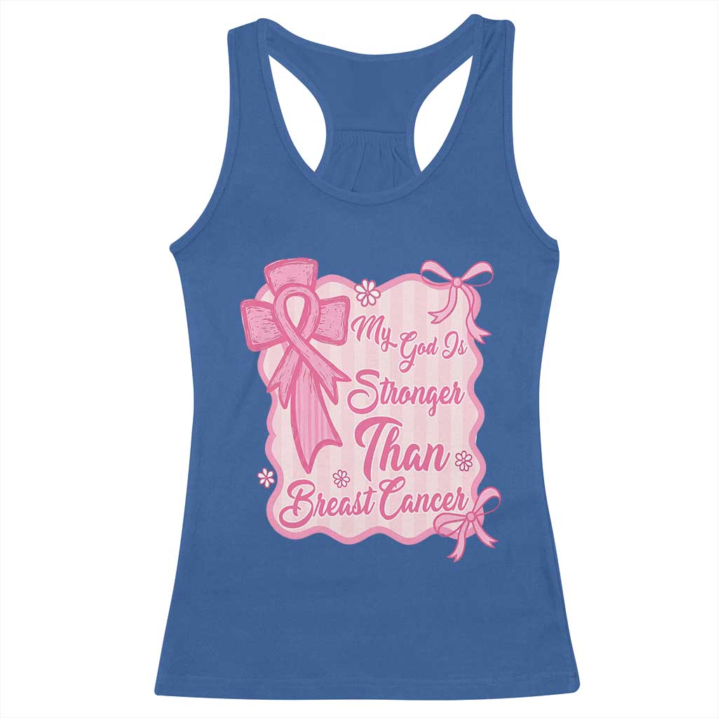 My God Is Stronger Than Breast Cancer Racerback Tank Top Christian Support Gift TS12 Royal Blue Print Your Wear