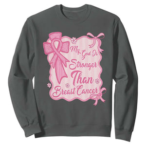 My God Is Stronger Than Breast Cancer Sweatshirt Christian Support Gift TS12 Dark Heather Print Your Wear
