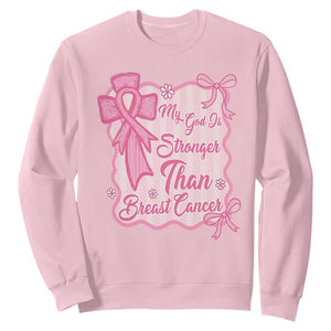 My God Is Stronger Than Breast Cancer Sweatshirt Christian Support Gift TS12 Light Pink Print Your Wear