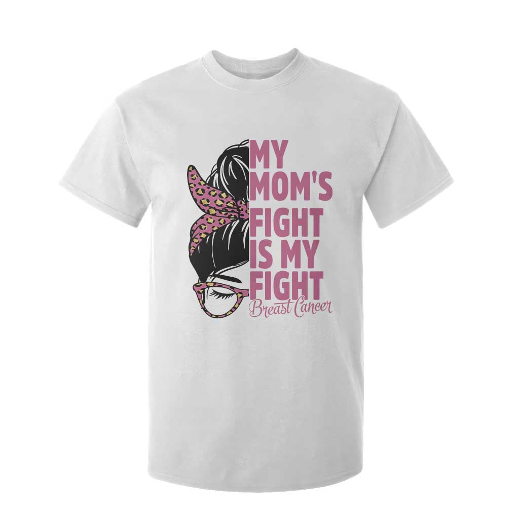 Breast Cancer Support T Shirt For Kid My Moms Fight My Fight TS12 White Print Your Wear