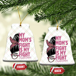 Breast Cancer Support Ceramic Ornament My Moms Fight My Fight TS12 Print Your Wear