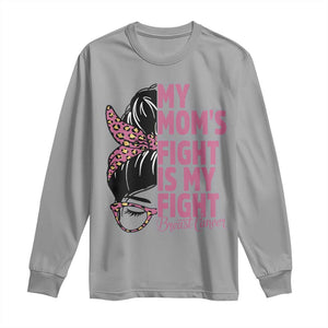Breast Cancer Support Long Sleeve Shirt My Moms Fight My Fight TS12 Sport Gray Print Your Wear