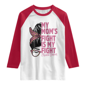 Breast Cancer Support Raglan Shirt My Moms Fight My Fight TS12 White Red Print Your Wear