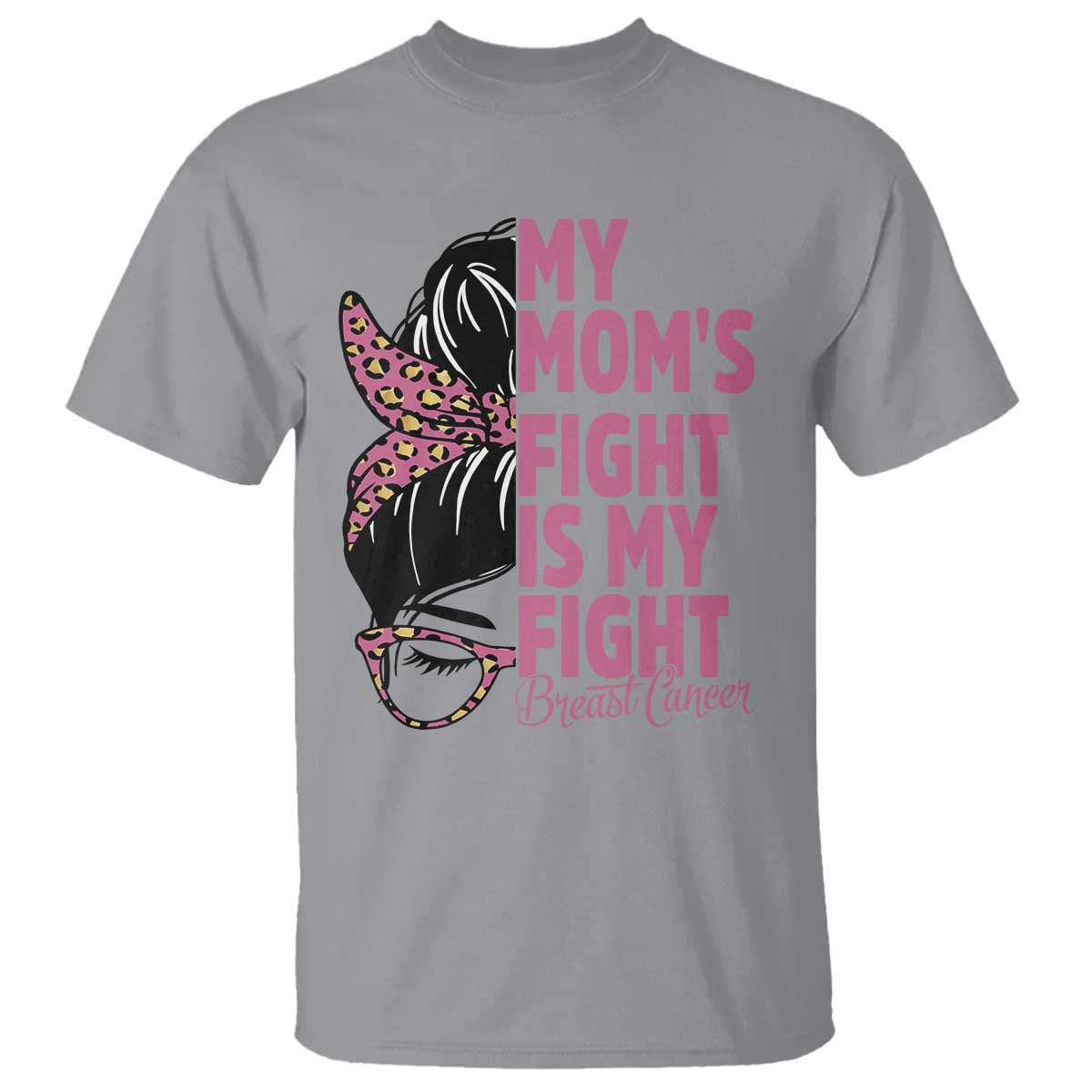 Breast Cancer Support T Shirt My Moms Fight My Fight TS12 Sport Gray Print Your Wear
