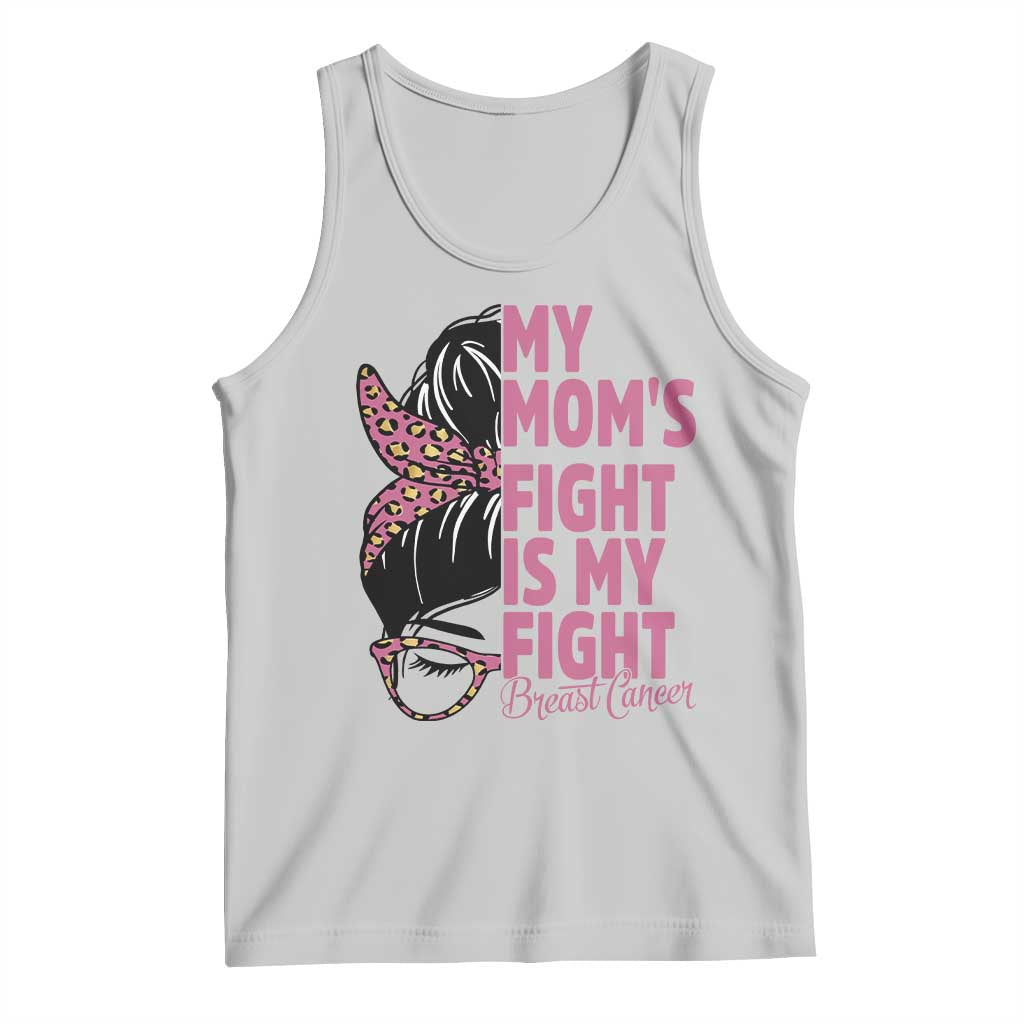 Breast Cancer Support Tank Top My Moms Fight My Fight TS12 Ash Print Your Wear