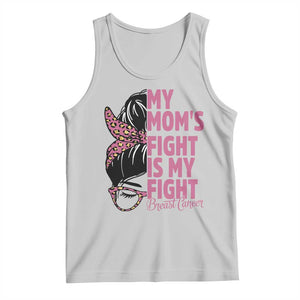 Breast Cancer Support Tank Top My Moms Fight My Fight TS12 Ash Print Your Wear