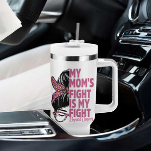 Breast Cancer Support Tumbler With Handle My Moms Fight My Fight TS12 Print Your Wear
