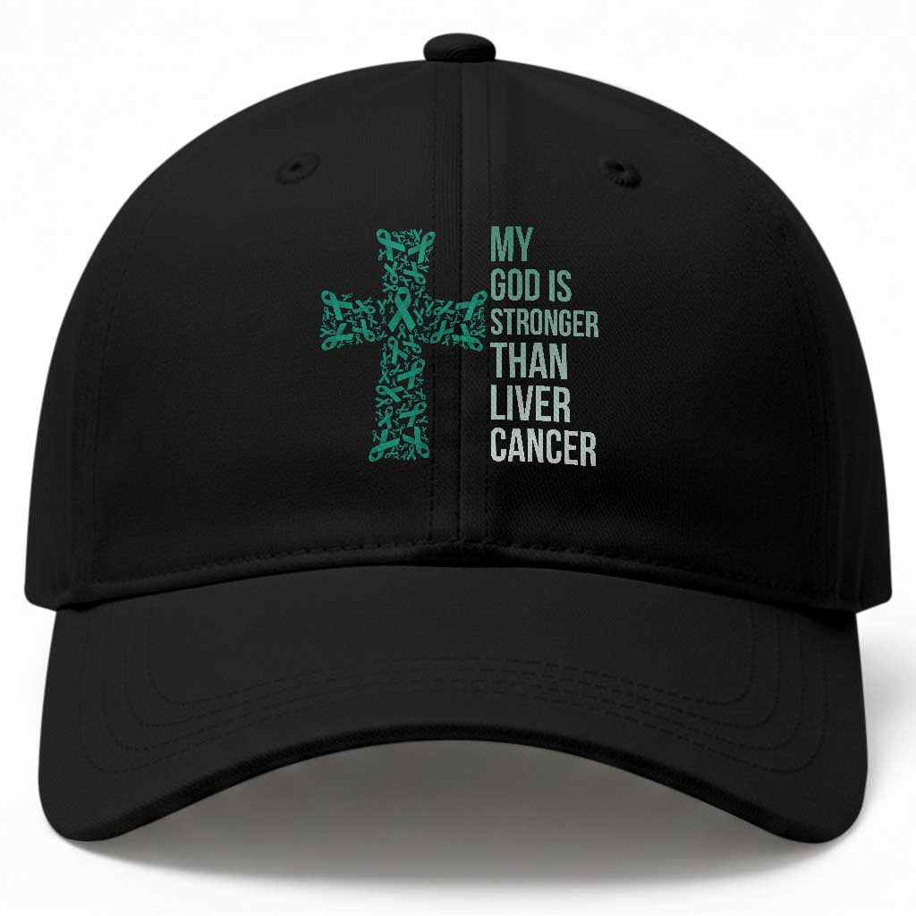 My God Is Stronger Than Liver Cancer Baseball Cap Faith Hope Support Gift TS12 Print Your Wear