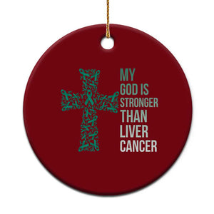 My God Is Stronger Than Liver Cancer Ceramic Ornament Faith Hope Support Gift TS12 1pc Red Print Your Wear