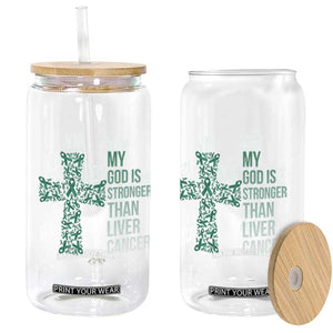 My God Is Stronger Than Liver Cancer Glass Can Faith Hope Support Gift TS12 Print Your Wear