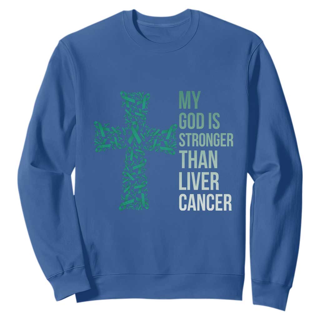 My God Is Stronger Than Liver Cancer Sweatshirt Faith Hope Support Gift TS12 Royal Blue Print Your Wear