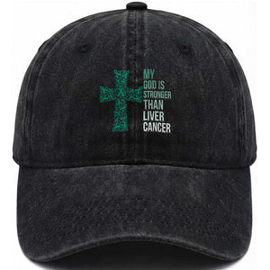 My God Is Stronger Than Liver Cancer Washed Cotton Baseball Cap Faith Hope Support Gift TS12 Print Your Wear