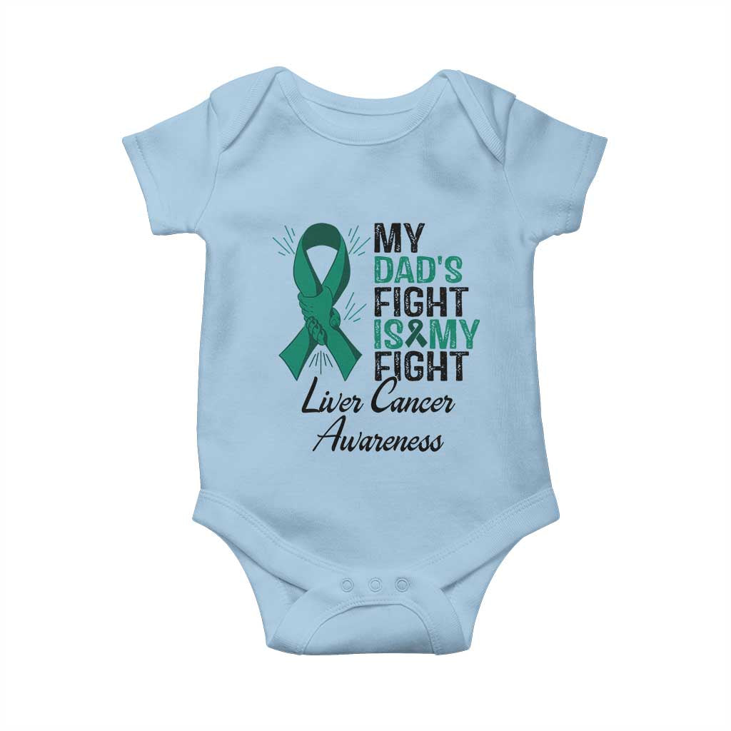 Liver Cancer Support Warrior Gift Baby Onesie My Dad Fight My Fight TS12 Light Blue Print Your Wear