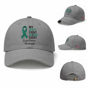 Liver Cancer Support Warrior Gift Baseball Cap My Dad Fight My Fight TS12 Baseball Cap Universal Fit Sport Gray Print Your Wear