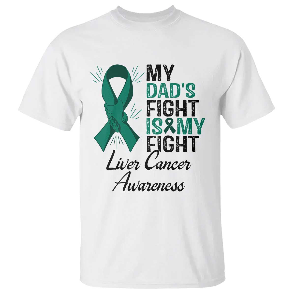 Liver Cancer Support Warrior Gift T Shirt My Dad Fight My Fight TS12 White Print Your Wear