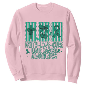 Faith Love And Cure Liver Cancer Awareness Sweatshirt Hope Survivor Support TS12 Light Pink Print Your Wear