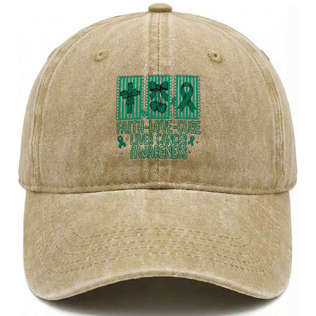 Faith Love And Cure Liver Cancer Awareness Washed Cotton Baseball Cap Hope Survivor Support TS12 Print Your Wear