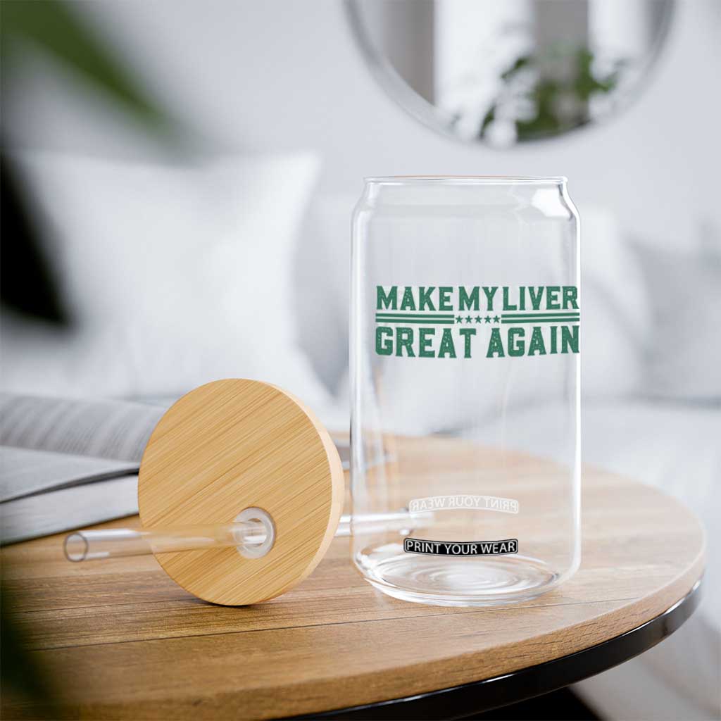 Make My Liver Great Again Glass Can Liver Cancer Support Gift TS12 Print Your Wear