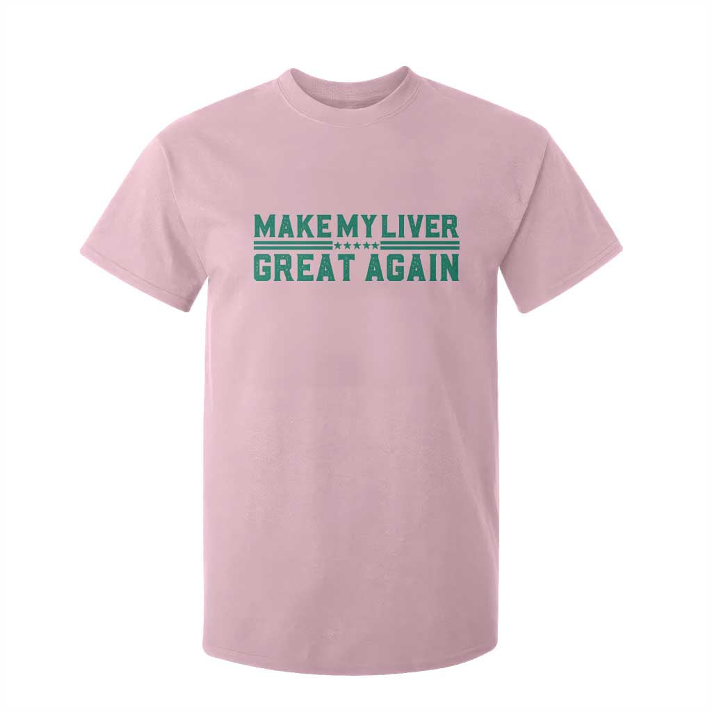 Make My Liver Great Again T Shirt For Kid Liver Cancer Support Gift TS12 Light Pink Print Your Wear