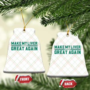 Make My Liver Great Again Ceramic Ornament Liver Cancer Support Gift TS12 Print Your Wear