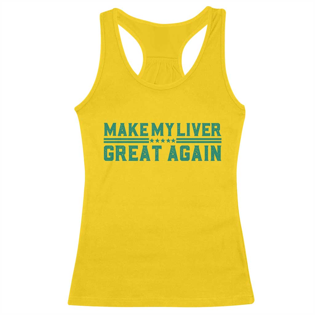 Make My Liver Great Again Racerback Tank Top Liver Cancer Support Gift TS12 Daisy Print Your Wear