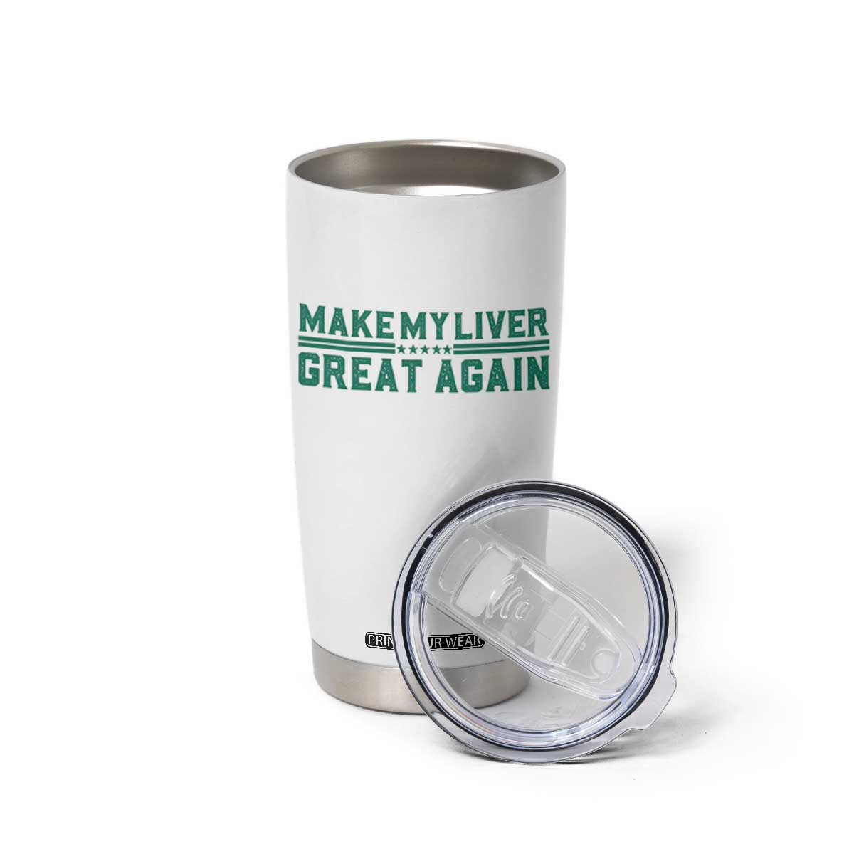 Make My Liver Great Again Tumbler Cup Liver Cancer Support Gift TS12 Print Your Wear
