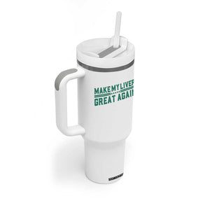 Make My Liver Great Again Tumbler With Handle Liver Cancer Support Gift TS12 Print Your Wear