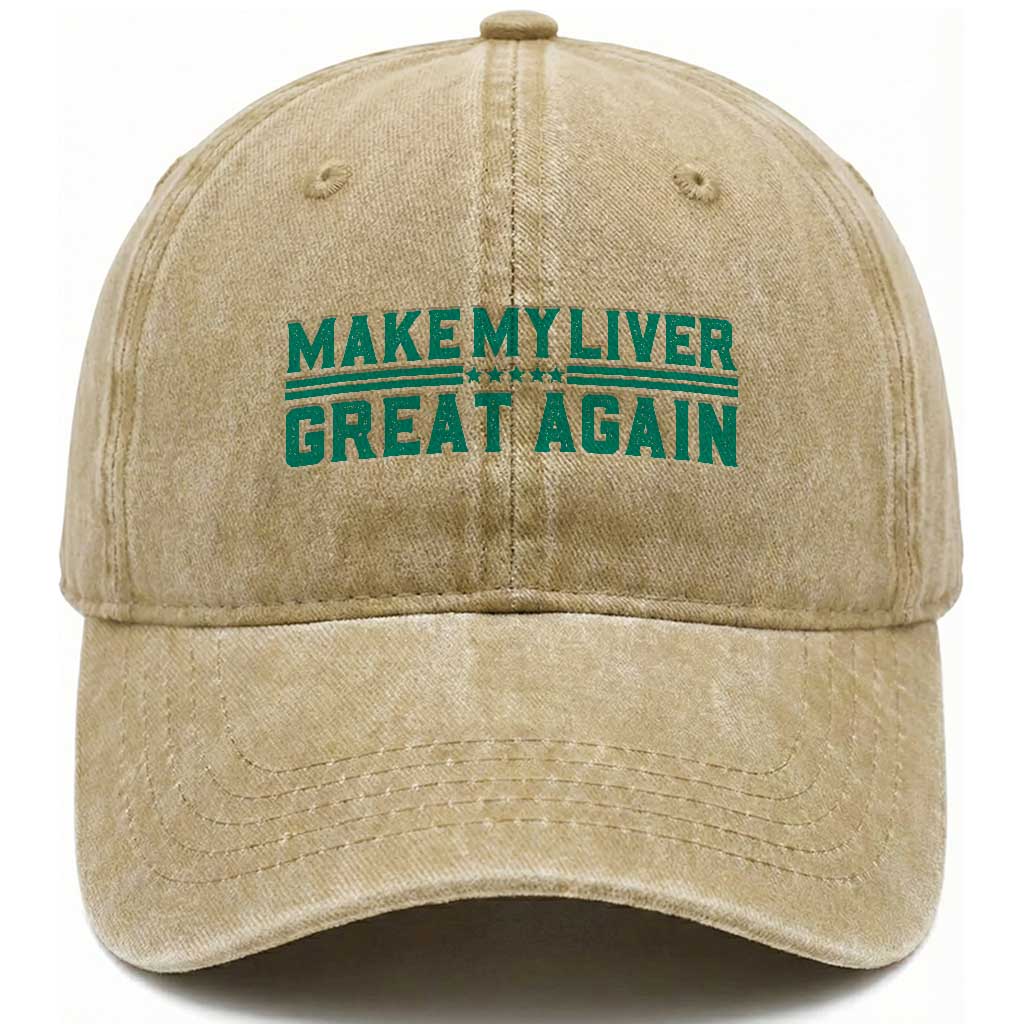 Make My Liver Great Again Washed Cotton Baseball Cap Liver Cancer Support Gift TS12 Print Your Wear