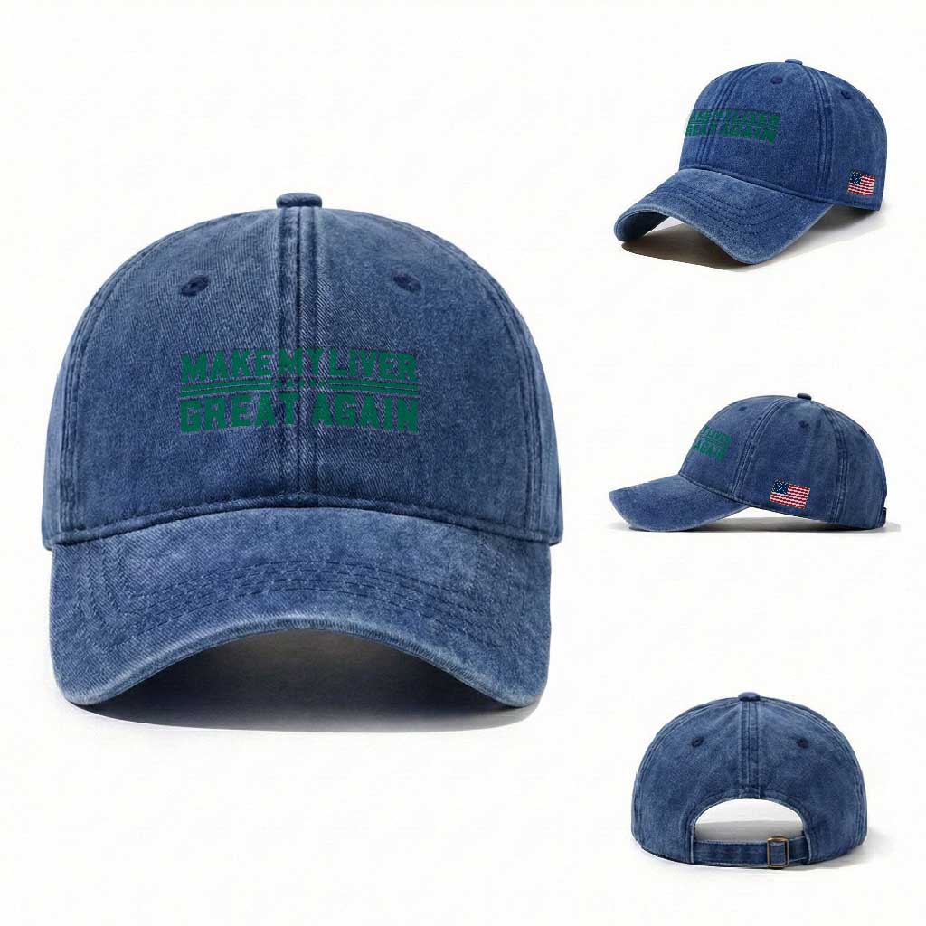 Make My Liver Great Again Washed Cotton Baseball Cap Liver Cancer Support Gift TS12 Washed Cap Universal Fit Royal Blue Print Your Wear