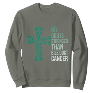 My God Is Stronger Than Bile Duct Cancer Sweatshirt Faith Over Fear Support Gift TS12 Military Green Print Your Wear