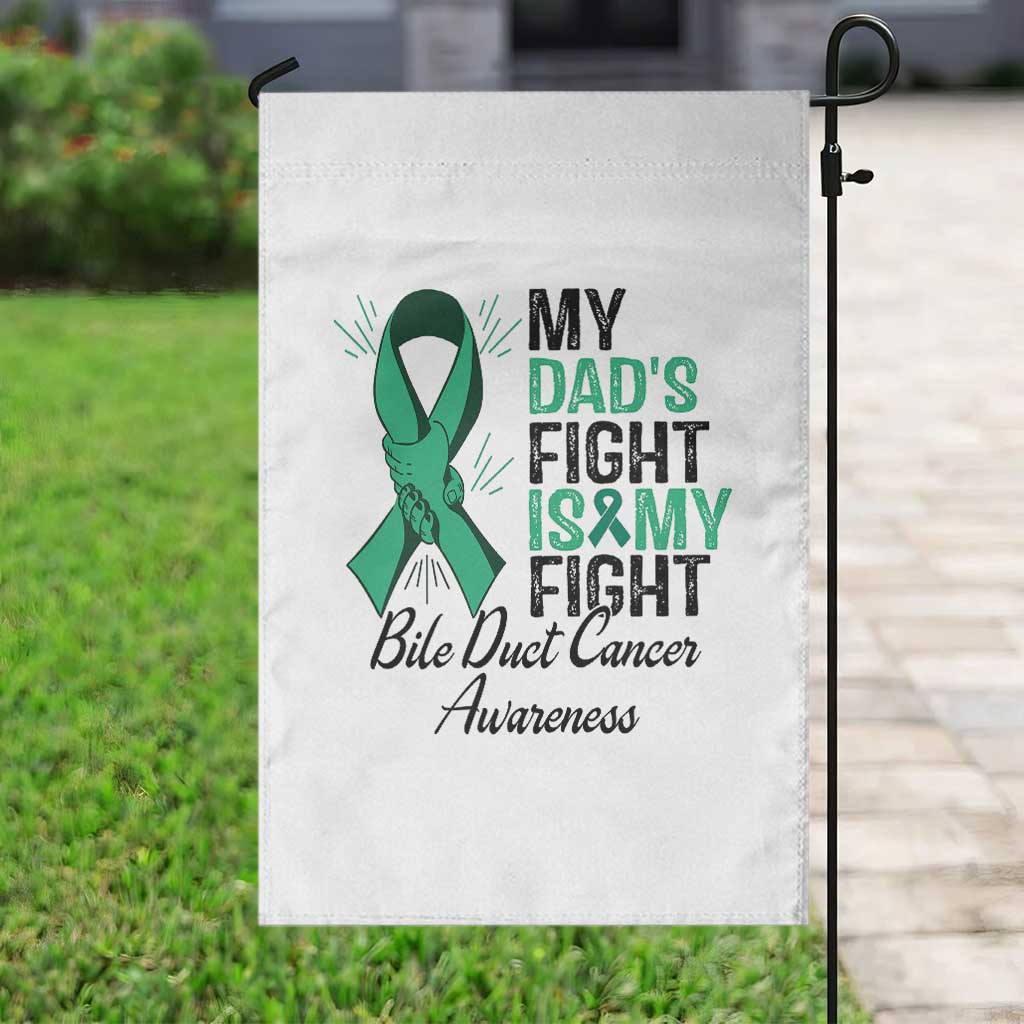 Cholangiocarcinoma Support Warrior Gift Garden Flag My Dad Fight My Fight TS12 Print Your Wear