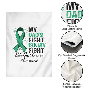 Cholangiocarcinoma Support Warrior Gift Garden Flag My Dad Fight My Fight TS12 Print Your Wear