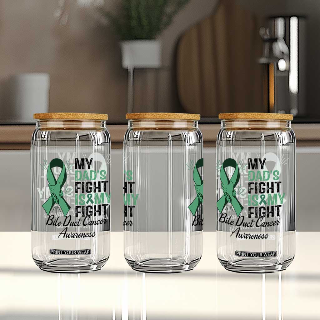 Cholangiocarcinoma Support Warrior Gift Glass Can My Dad Fight My Fight TS12 Print Your Wear